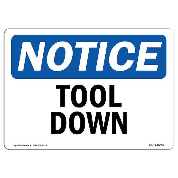 Safety Sign, OSHA Notice, 3.5" Height, Tool Down Sign, Landscape, 10PK